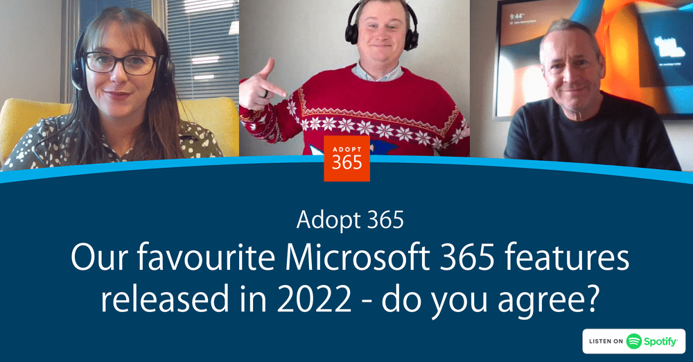 Our favourite Microsoft 365 features released in 2022 – do you agree?