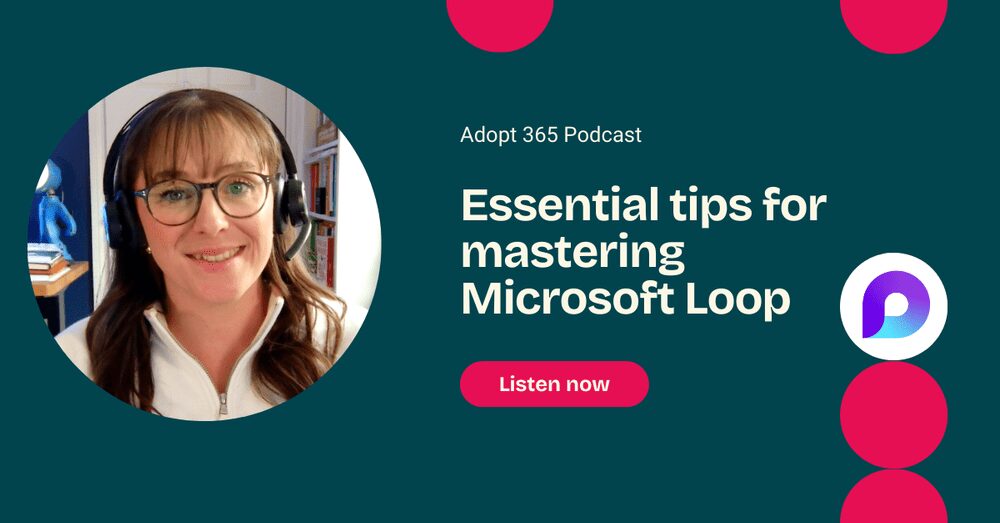 Essential Tips for Mastering Microsoft Loop